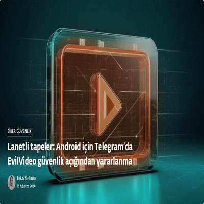 Lanetli tapeler: Android için Telegram’da EvilVideo güvenlik açığından yararlanma